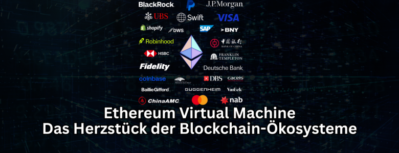 EVM Ethereum Virtual Machine